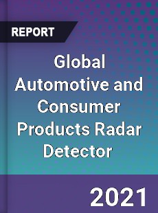 Global Automotive and Consumer Products Radar Detector Market
