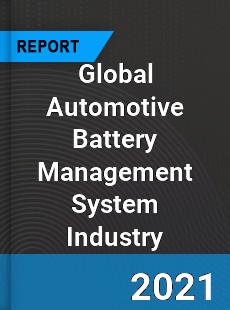 Global Automotive Battery Management System Industry