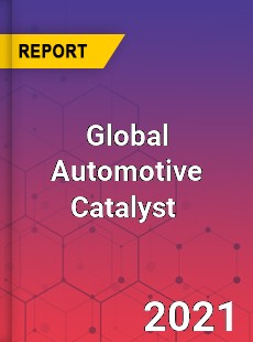 Automotive Catalyst Market