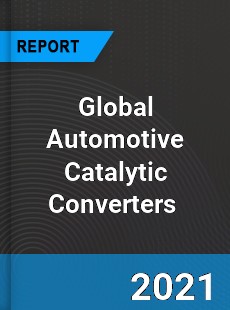 Global Automotive Catalytic Converters Market