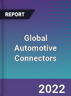 Global Automotive Connectors Market