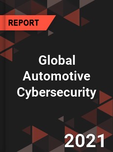 Automotive Cybersecurity Market