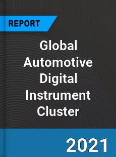 Global Automotive Digital Instrument Cluster Market