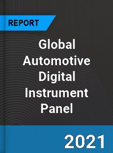 Global Automotive Digital Instrument Panel Market