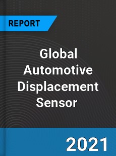 Global Automotive Displacement Sensor Market