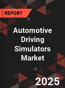 Automotive Driving Simulators Market