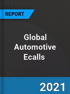 Global Automotive Ecalls Market