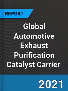 Global Automotive Exhaust Purification Catalyst Carrier Market