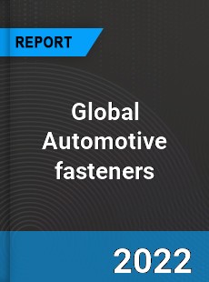 Global Automotive fasteners Market