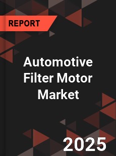 Global Automotive Filter Motor Market