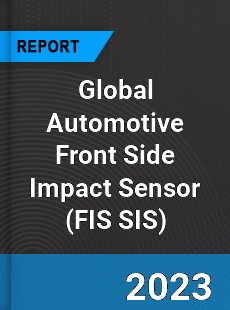 Global Automotive Front Side Impact Sensor Market