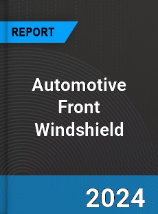 Global Automotive Front Windshield Outlook