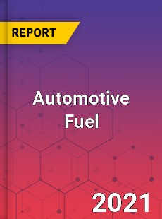 Global Automotive Fuel Market