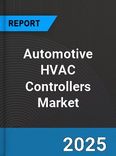 Global Automotive HVAC Controllers Market