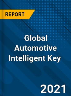 Global Automotive Intelligent Key Market