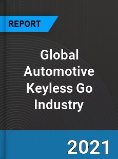 Global Automotive Keyless Go Industry