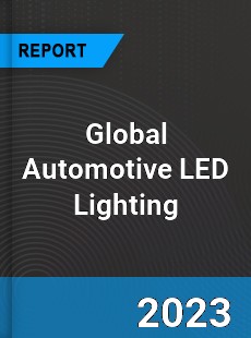 Global Automotive LED Lighting Market