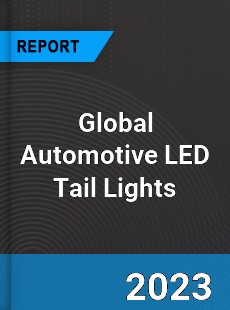 Global Automotive LED Tail Lights Market