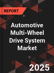 Global Automotive Multi Wheel Drive System Market