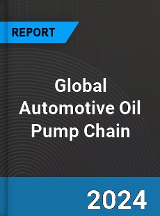 Global Automotive Oil Pump Chain Industry