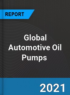 Global Automotive Oil Pumps Market