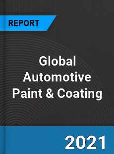 Global Automotive Paint amp Coating Market