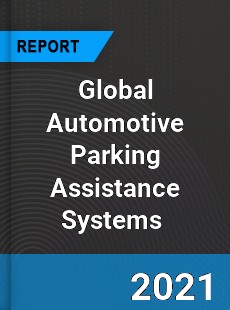 Global Automotive Parking Assistance Systems Market