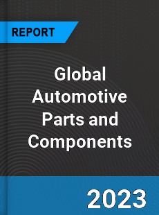 Global Automotive Parts and Components Market