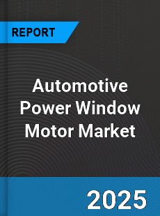 Global Automotive Power Window Motor Market