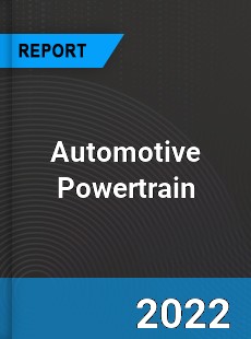 Global Automotive Powertrain Market