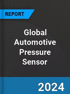 Global Automotive Pressure Sensor Market