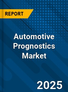 Automotive Prognostics Market