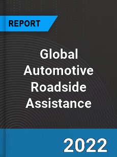 Global Automotive Roadside Assistance Market