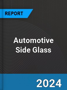 Global Automotive Side Glass Outlook