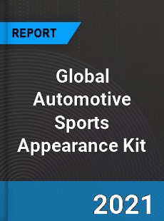 Global Automotive Sports Appearance Kit Market