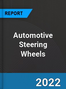 Global Automotive Steering Wheels Market