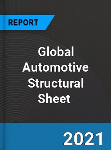 Global Automotive Structural Sheet Market