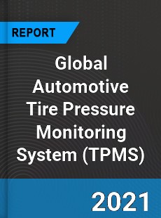 Global Automotive Tire Pressure Monitoring System Market