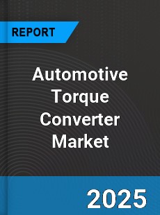 Global Automotive Torque Converter Market