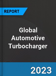 Global Automotive Turbocharger Market