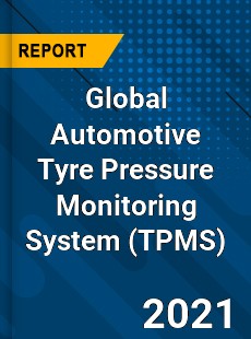 Automotive Tyre Pressure Monitoring System Market