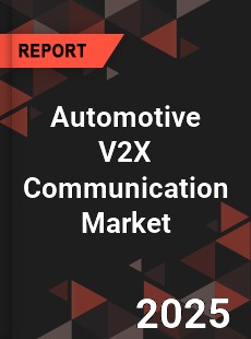 Global Automotive V2X Communication Market