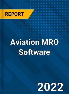 Global Aviation MRO Software Market