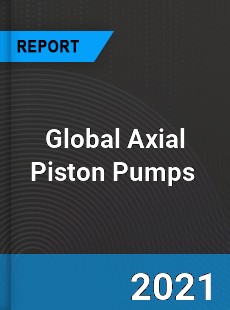 Global Axial Piston Pumps Market