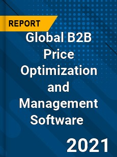 Global B2B Price Optimization and Management Software Market