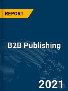 Global B2B Publishing Market