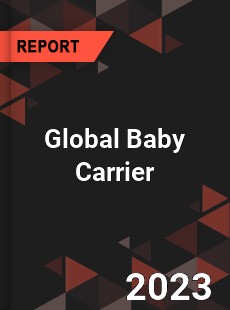 Global Baby Carrier Market