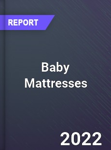 Global Baby Mattresses Industry