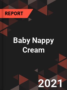 Global Baby Nappy Cream Market