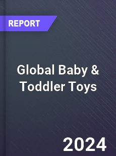 Global Baby & Toddler Toys Market